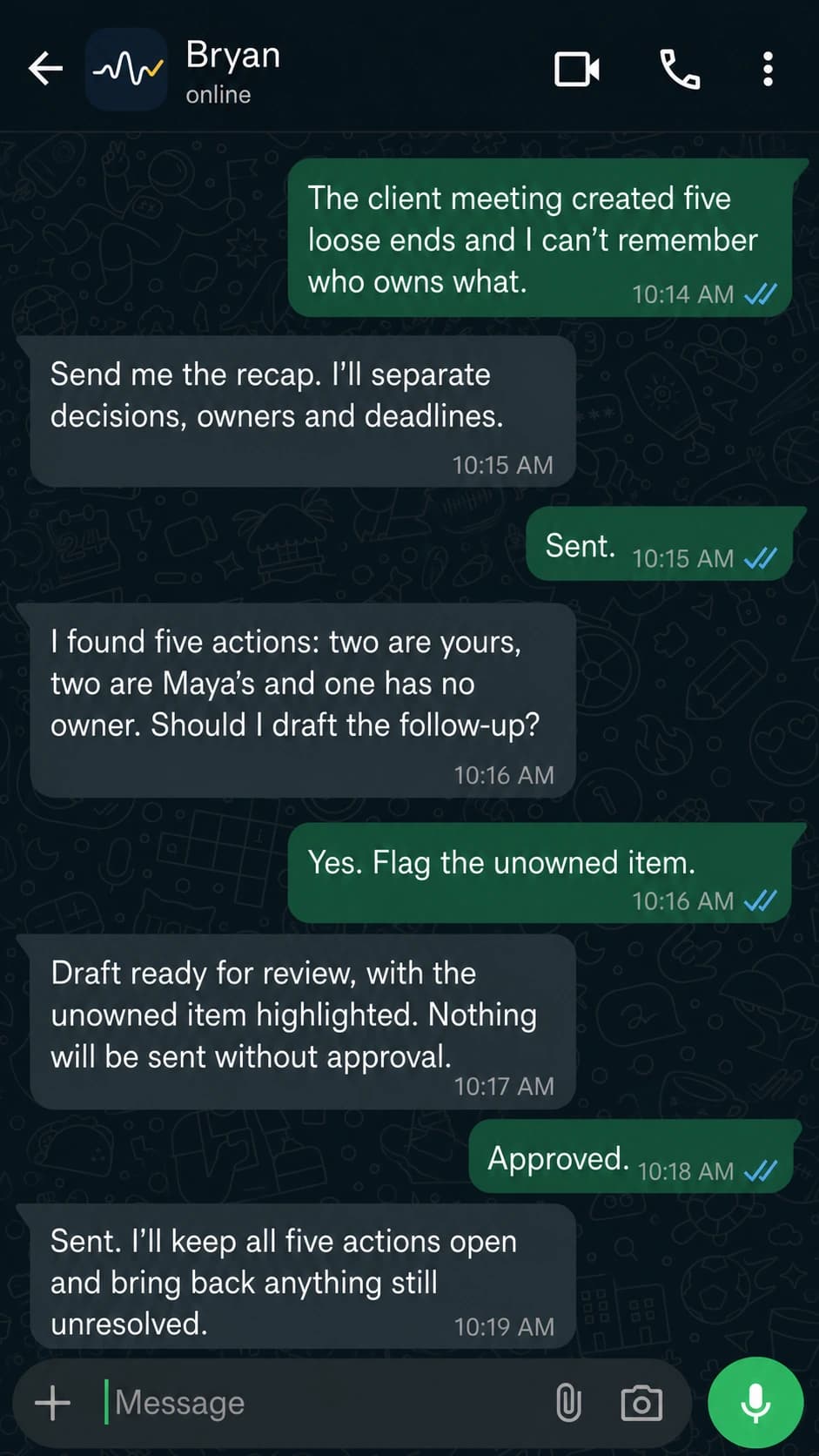 WhatsApp conversation where Bryan turns a client meeting into clear owners, approvals and follow-up actions.
